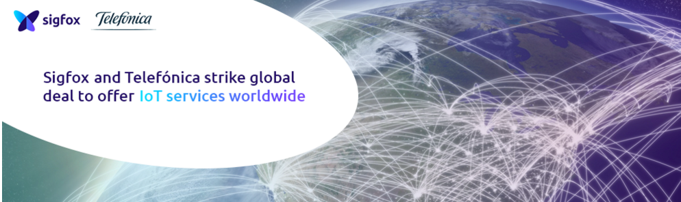 ¡¡NOTICIÓN!!: @Sigfox y Telefónica firman un acuerdo global para ofrecer servicios del IoT en todo el mundo