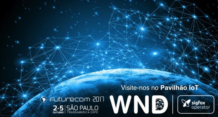 Visite o estande da WND  Brasil no Pavilhão IoT da Futurecom 2017